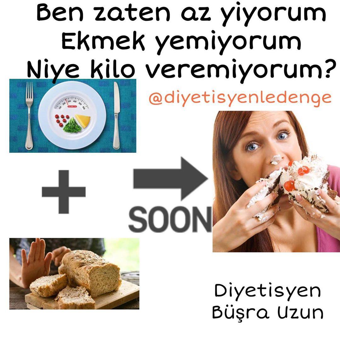 EKMEK YEMİYORUM NEDEN KİLO VEREMİYORUM 