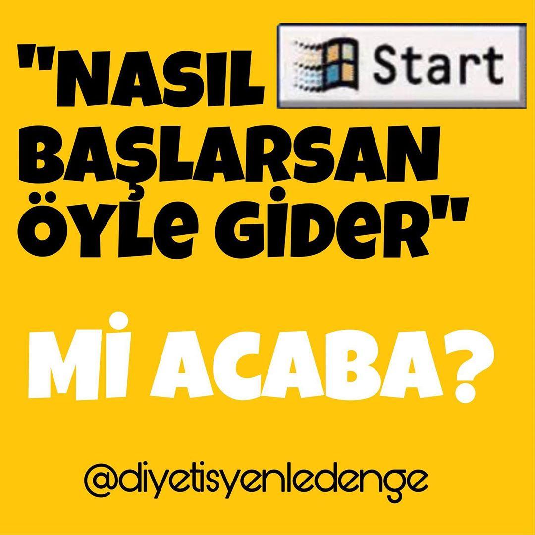 NASIL BAŞLARSAN ÖYLE Mİ GİDER ACABA 