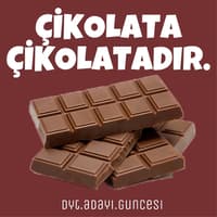 ÇİKOLATA 