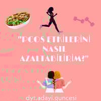 PCOS ETKİSİNİ AZALTMA