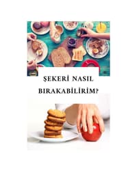 ŞEKERİ BIRAKMAK İÇİN NELER YAPMALI 